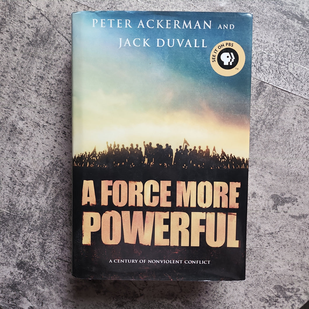 A force more powerful - a century of nonviolent conflict
