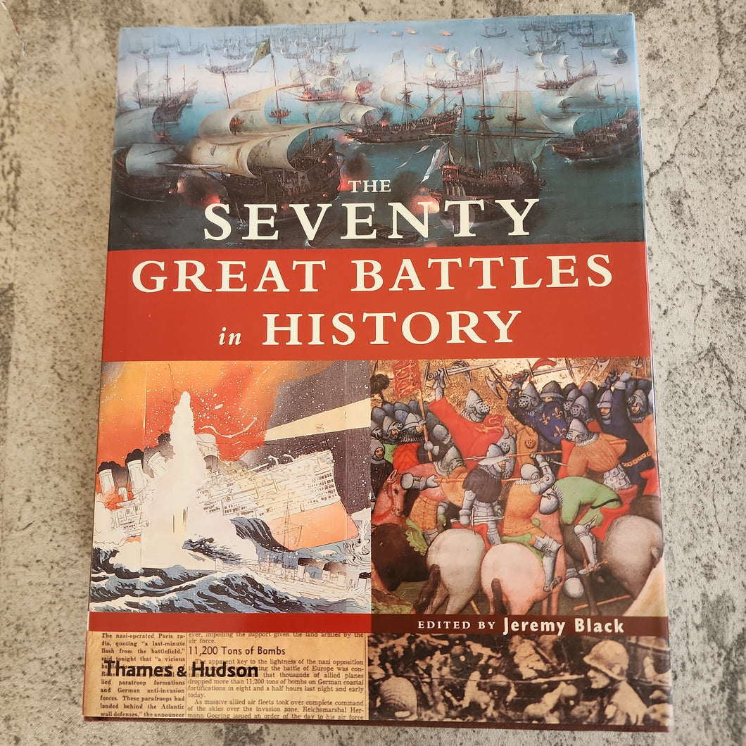 The Seventy Great Battles in History